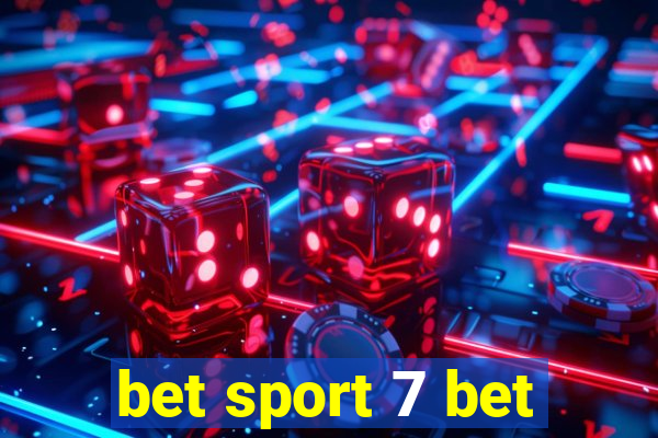 bet sport 7 bet